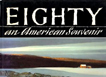 Eighty: Am American Souvenir